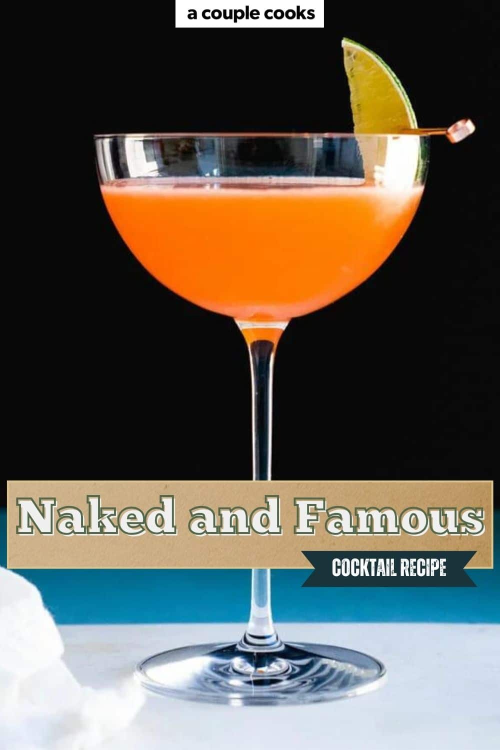 Naked and Famous Cocktail A Couple Cooks