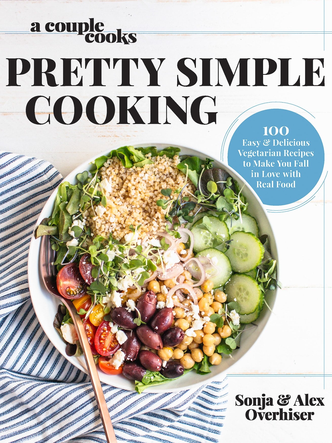 Pretty Simple Cooking cookbook cover by Sonja and Alex Overhiser